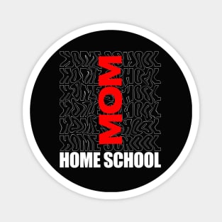 The best home school mom Magnet